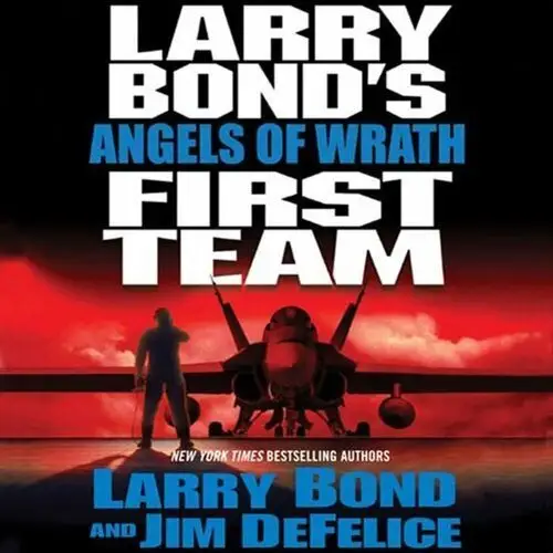 Larry Bond's First Team: Angels of Wrath