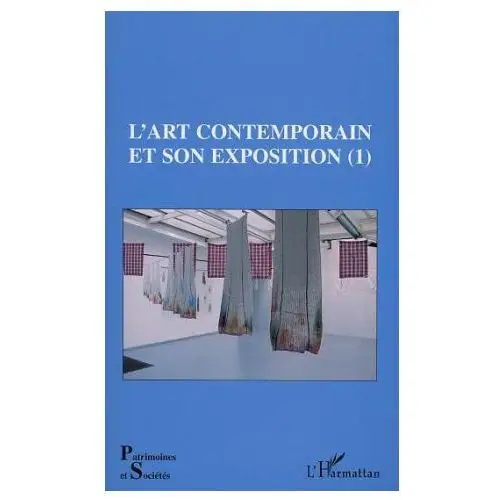 L'ART CONTEMPORAIN ET SON EXPOSITION (1)