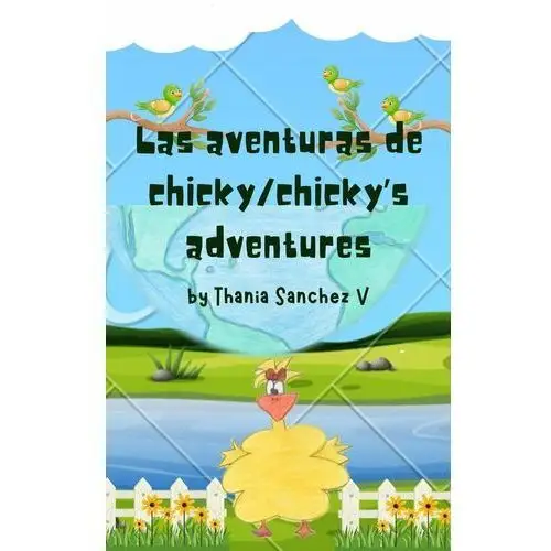 Las Aventuras de Chicky/ Chicky's Adventures