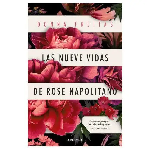 Las nueve vidas de rose napolitano Nuevas ediciones debolsillo s.l
