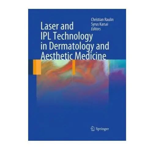 Laser and IPL Technology in Dermatology and Aesthetic Medicine