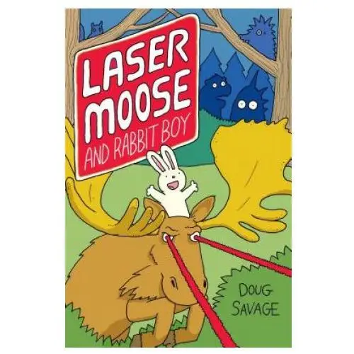 Laser moose and rabbit boy Andrews mcmeel publishing