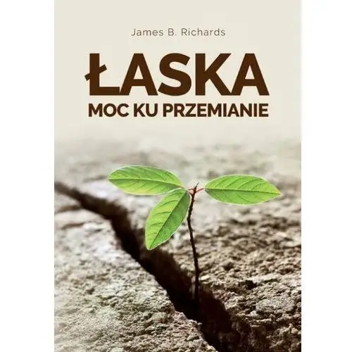 Łaska - moc ku przemianie