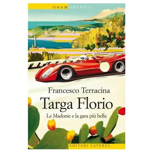 Targa florio. le madonie e la gara più bella Laterza