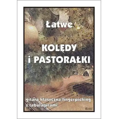 łatwe kolędy i pastorałki. gitara klasyczna