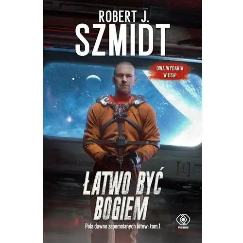 Łatwo być Bogiem. Pola dawno zapomnianych bitew. Tom 1