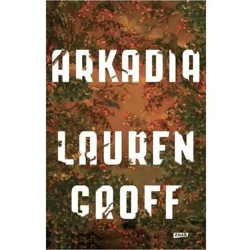 Lauren groff Arkadia