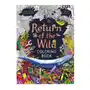 Return of the wild colouring book: a coloring book to celebrate and explore the natural world Laurence king pub Sklep on-line