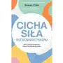 Cicha siła introwertyków. jak dorastać w świecie, który nie przestaje gadać, AZ#9F8A7E1AEB/DL-ebwm/epub Sklep on-line