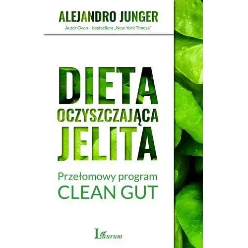 Laurum Dieta oczyszczająca jelita. przełomowy program clean gut