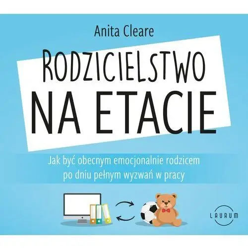 Laurum Rodzicielstwo na etacie