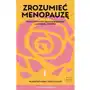 Zrozumieć menopauzę. poznaj swój typ i skuteczne sposoby łagodzenia objawów Laurum Sklep on-line