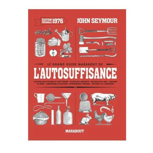 Le grand guide Marabout de l'auto-suffisance