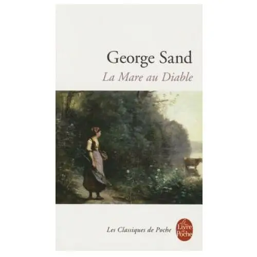 La mare au diable Le livre de poche