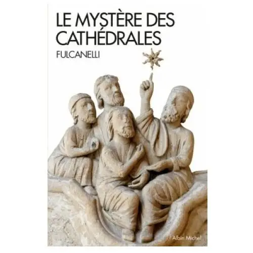 Le Mystère des cathédrales