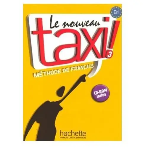 Le Nouveau Taxi! 3. Język francuski. Podręcznik + CD Menand Robert, Johnson Anne-Marie