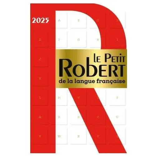 Le Petit Robert de la Langue Française 2025