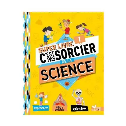 Le super livre C'est pas sorcier de la science