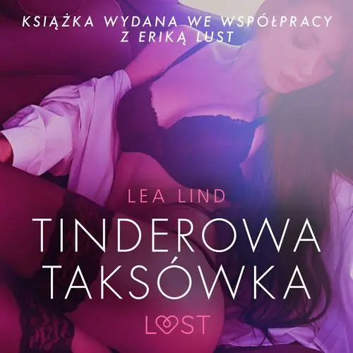 Lea lind Lust. tinderowa taksówka - opowiadanie erotyczne