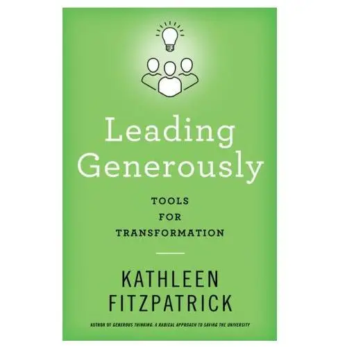 Leading generously – tools for transformation Johns hopkins university press