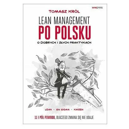 Lean management po polsku. O dobrych i złych praktykach