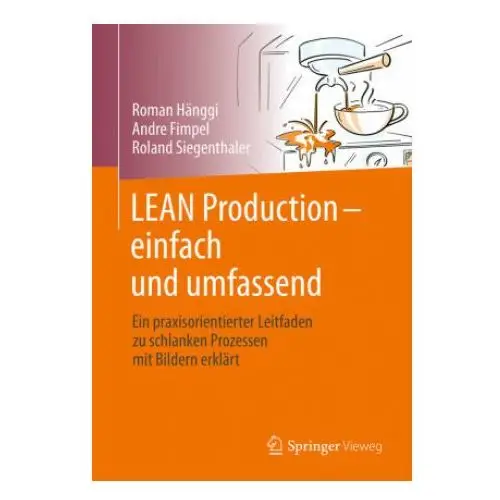 Lean production - einfach und umfassend Springer-verlag berlin and heidelberg gmbh & co. kg