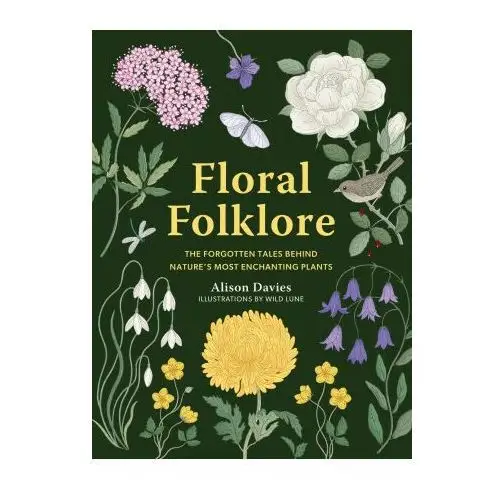 Floral Folklore: The Forgotten Tales Behind Nature's Most Enchanting Plants