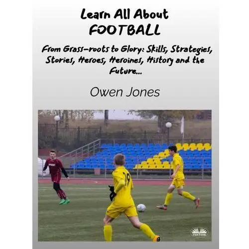 Learn All About Football