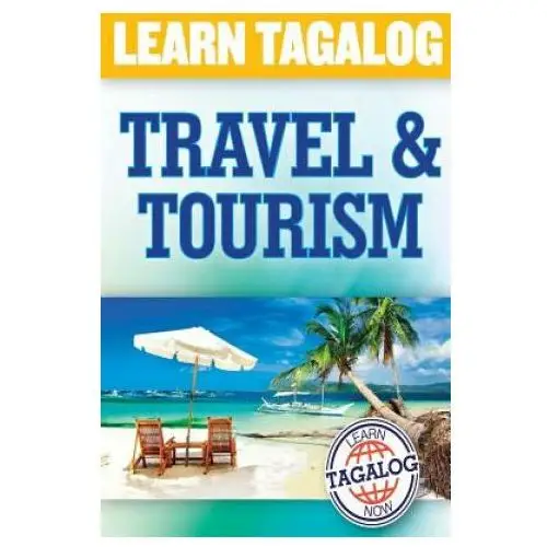 Learn tagalog: travel and tourism Createspace independent publishing platform