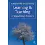 Learning and Teaching in Social Work Practice Beverley, Audrey; Worsley, Aidan Sklep on-line
