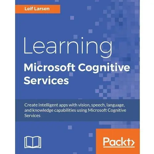 Learning Microsoft Cognitive Services