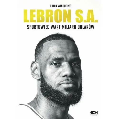 LeBron S.A. Sportowiec wart miliard dolarów