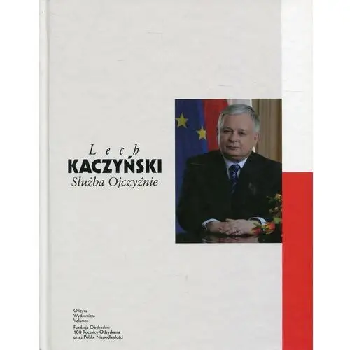 Lech Kaczyński. Służba ojczyźnie