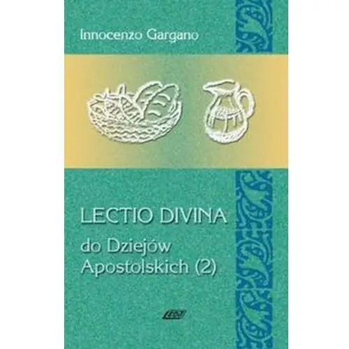 Lectio divina 13 do dziejów apostolskich 2 Wydawnictwo księży sercanów