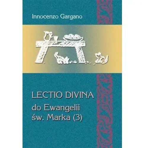 Lectio divina do ewangelii św. marka (3) Wydawnictwo księży sercanów dehon