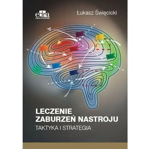 Leczenie zaburzeń nastroju. Taktyka i strategia