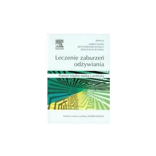 Leczenie zaburzeń odżywiania. Pomost między nauką a praktyką