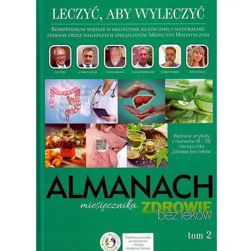 Leczyć, aby wyleczyć. Almanach. Tom 2