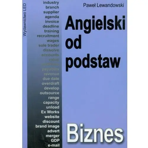 Niezbędnik językowy ekonomisty i biznesmena: język angielski Led