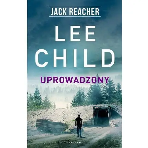 Lee child Uprowadzony. jack reacher. tom 2