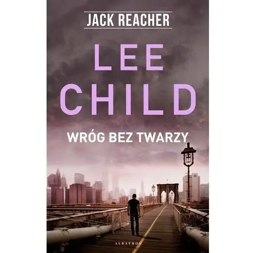 Lee child Wróg bez twarzy. jack reacher. tom 3