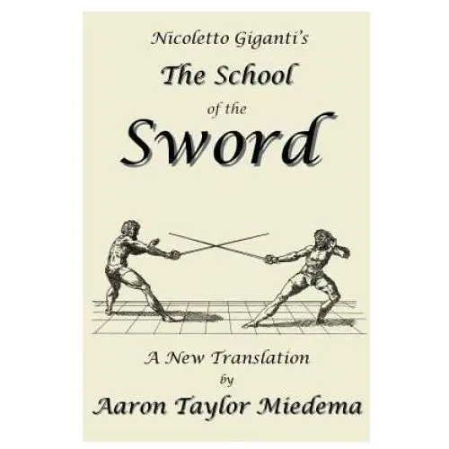 Nicoletto Giganti's the School of the Sword