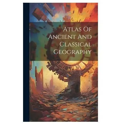 Atlas Of Ancient And Classical Geography