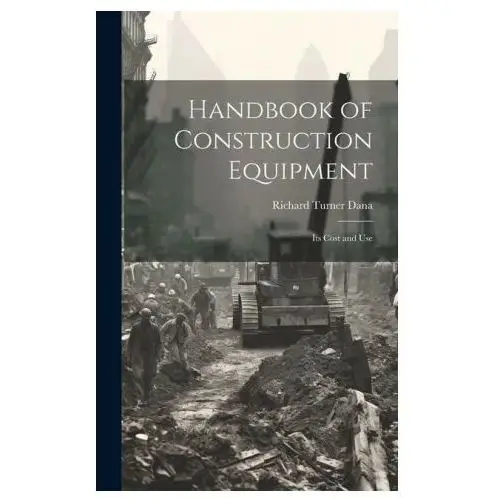 Handbook of construction equipment Legare street pr
