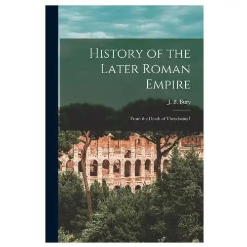 Legare street pr History of the later roman empire: from the death of theodosius i