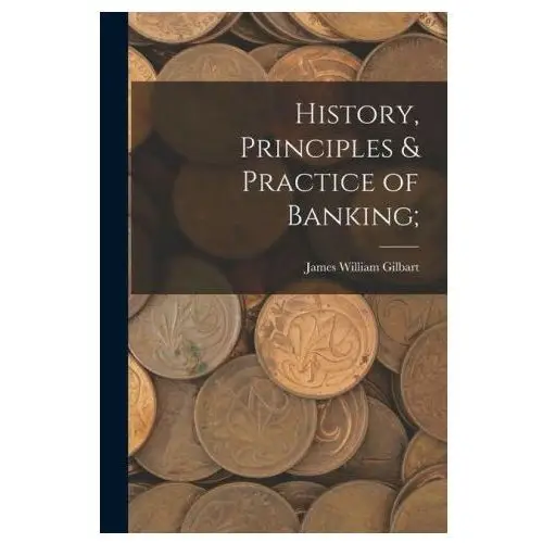 History, Principles & Practice of Banking