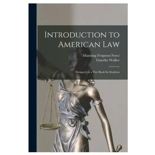 Introduction to american law: designed as a first book for students Legare street pr