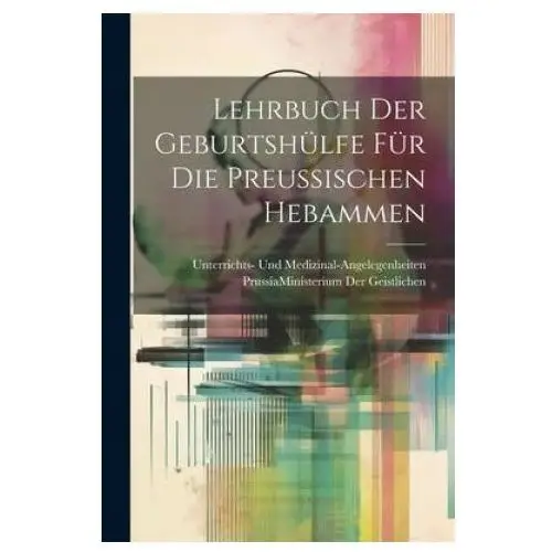 Legare street pr Lehrbuch der geburtshülfe für die preussischen hebammen