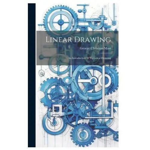 Linear drawing: an introduction to technical drawing Legare street pr