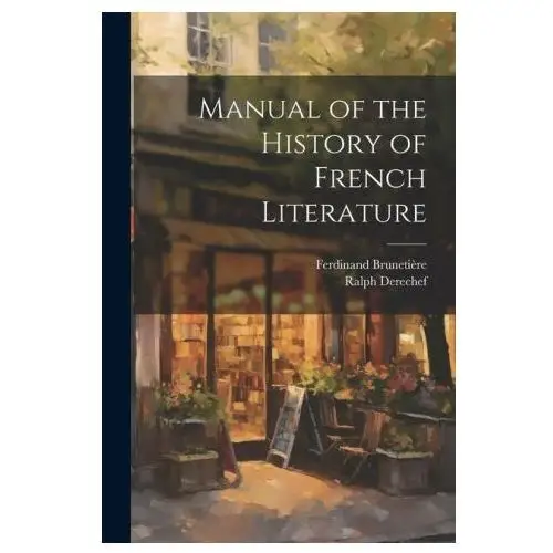 Manual of the History of French Literature